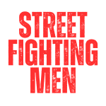 Street Fighting Men